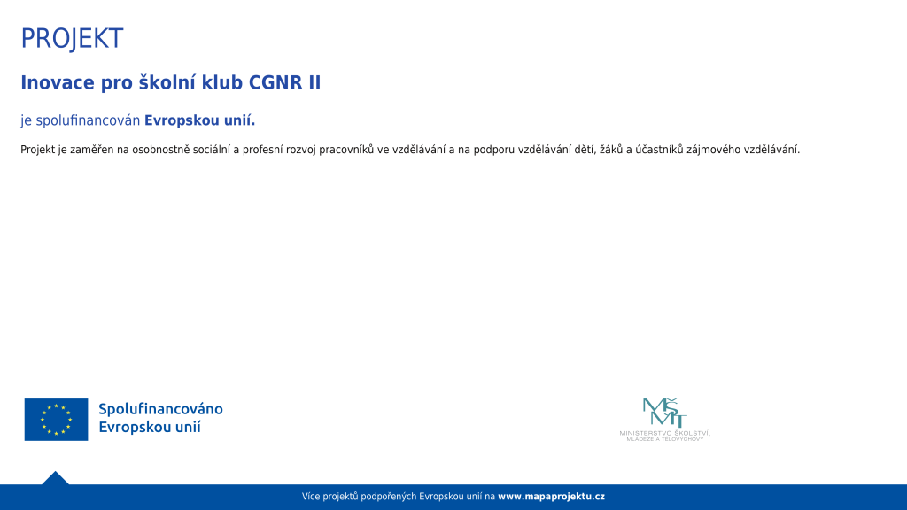 Inovace pro školní klub CGNR II
